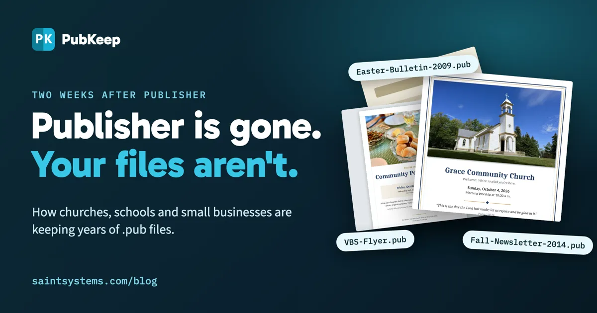 Church bulletin and potluck flyer pages with .pub file names, next to the headline Publisher is gone. Your files aren't.