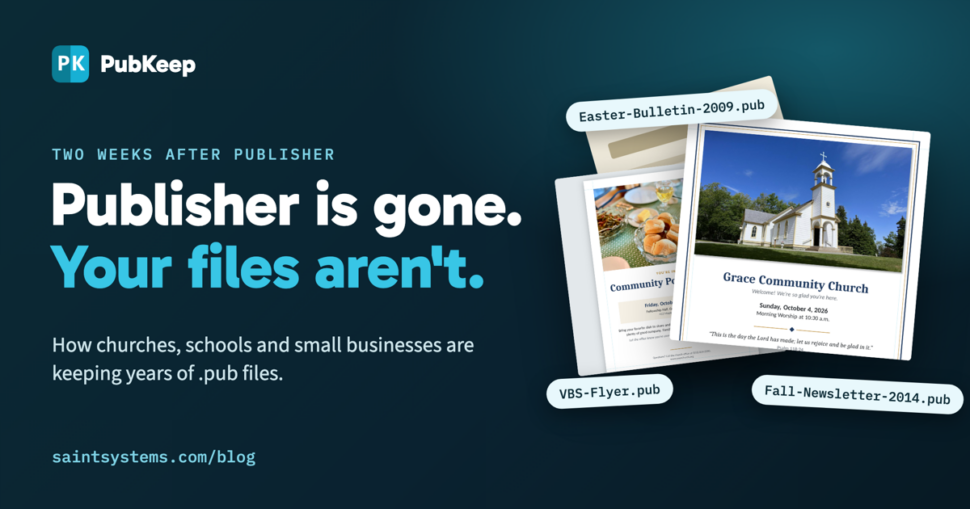 Church bulletin and potluck flyer pages with .pub file names, next to the headline Publisher is gone. Your files aren't.
