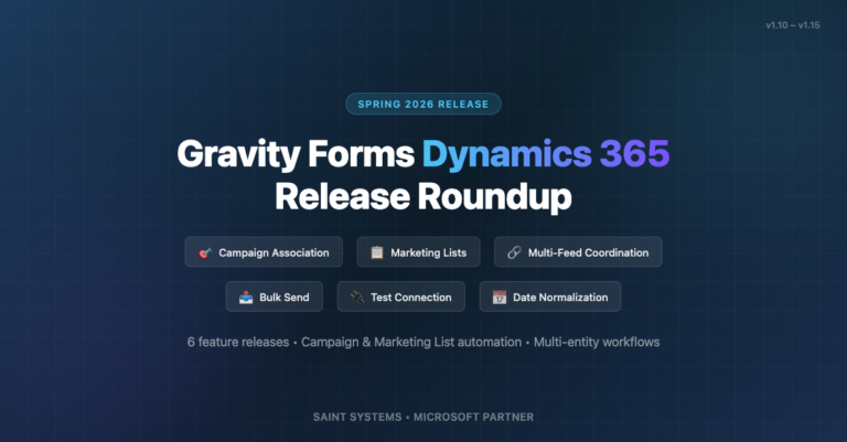 Gravity Forms Dynamics 365: Spring 2026 Release Roundup (v1.10 – v1.15 ...